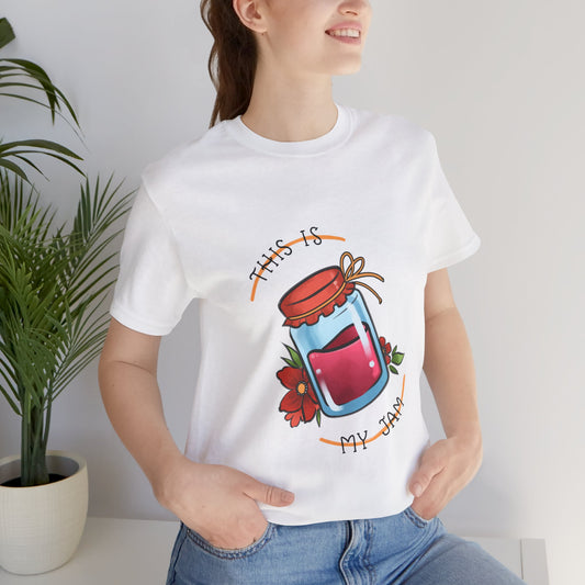 This Is My Jam Tee, Fun Unisex Shirt for Food Lovers, Perfect for Gifting, Casual Wear, Summer Outings